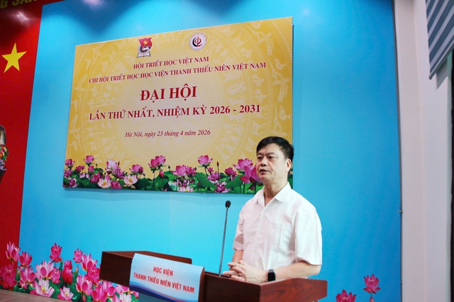Đại hội th&agrave;nh lập Chi hội Triết học Học viện Thanh thiếu ni&ecirc;n Việt Nam  - Ảnh 4.
