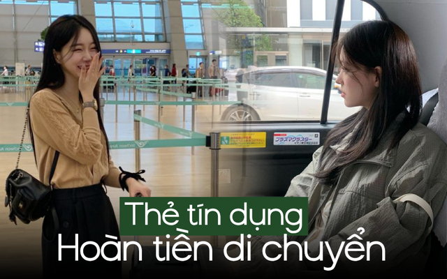 D&agrave;nh cho người "đi lại bằng app": 3 thẻ t&iacute;n dụng ho&agrave;n tiền nhiều nhất, đi c&agrave;ng nhiều c&agrave;ng tiết kiệm!- Ảnh 1.