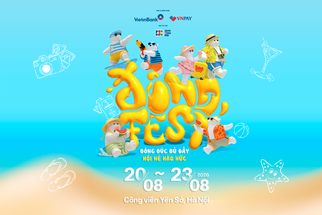 Đ&ocirc;ng Fest 2026 c&ocirc;ng bố chuỗi hoạt động m&ugrave;a h&egrave; "Đ&ocirc;ng đ&uacute;c đủ Đầy &ndash; Hội h&egrave; h&aacute;o hức" tại H&agrave; Nội - Ảnh 1.