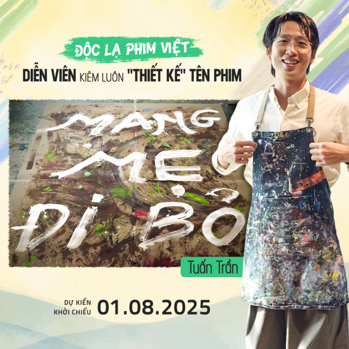 Tuấn Trần tự tay thiết kế tựa phim, dồn hết tâm sức cho dự án "Mang mẹ đi bỏ"- Ảnh 1.