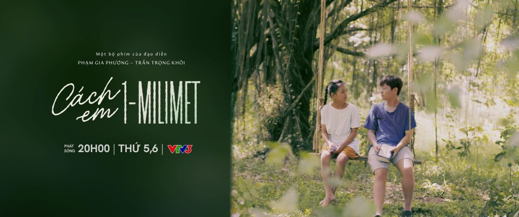Phim "Cách em 1 milimet" lên sóng, hứa hẹn chạm đến kí ức tuổi thơ của nhiều thế hệ- Ảnh 4.