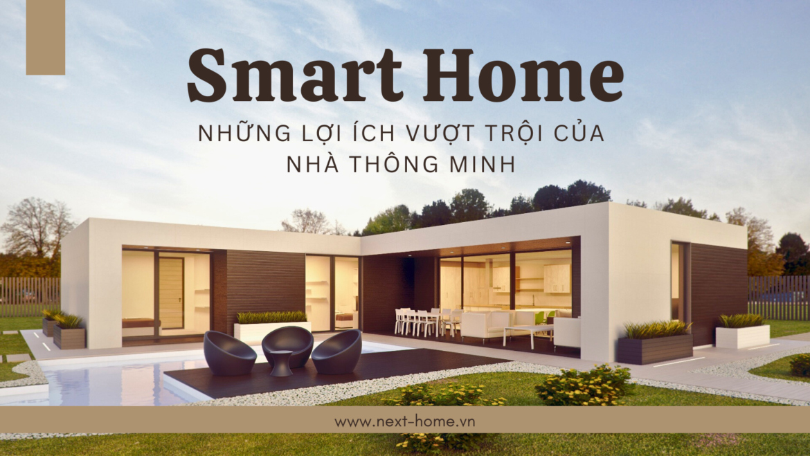 Next Home - Công Ty Cung Cấp Giải Pháp & Thiết Bị Nhà Thông Minh KNX Lớn Nhất Việt Nam- Ảnh 1.