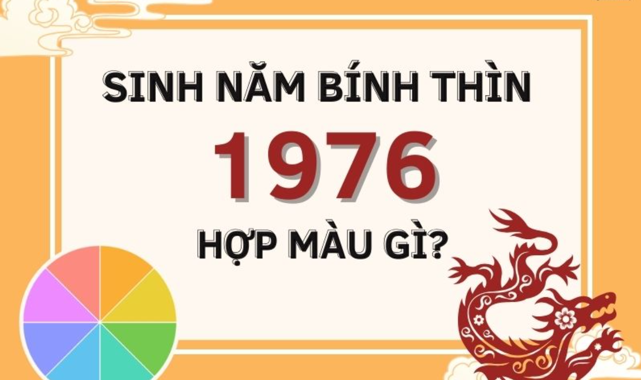 Tuổi 1976 mệnh Thổ có thể sử dụng các màu bản mệnh (Thổ) hoặc các màu của mệnh tương sinh (Hỏa, Kim)