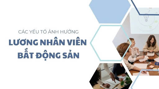 Lương Nhân Viên Bất Động Sản: Thông Tin Chi Tiết Mới Nhất- Ảnh 3.