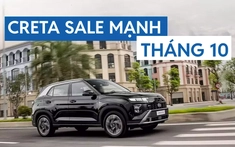 Ưu đãi xe Hyundai Creta tháng 10/2025: Cơ hội sở hữu SUV Hàn Quốc giá hấp dẫn