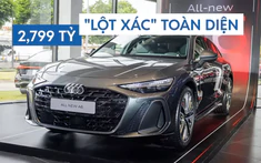 Audi A6 2,799 tỷ tại Việt Nam: "Lột xác" toàn diện, gia tăng công nghệ
