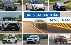 Điểm danh các mẫu xe đang bán tại Việt Nam đạt 5 sao an toàn từ NCAP
