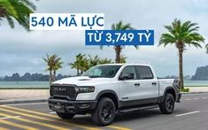 Ram 1500 trở lại Việt Nam: Xe bán tải Mỹ mạnh 540 mã lực, giá từ 3,749 tỷ đồng