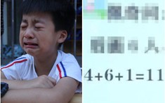 Con làm phép tính ‘4 + 6 + 1 = 11’ bị cô giáo gạch đỏ, phụ huynh tưởng cô chấm sai, tới lớp hỏi và cái kết ‘bức xúc tăng gấp bội’