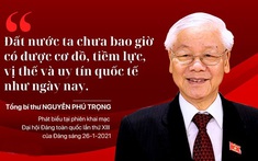 Thấm thía những câu nói sâu sắc, tâm huyết, để đời của Tổng Bí thư Nguyễn Phú Trọng