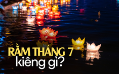 Rằm tháng 7 nên làm gì và kiêng gì để được may mắn?