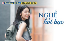 Ngành nghề được nhiều chị em nô nức đi học, thu nhập 'khủng', sau vài năm có cơ ngơi đáng nể - Ai đáp ứng 5 TIÊU CHÍ mới nên theo đuổi