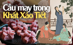 Người Trung Quốc không ăn chè đậu đỏ vào ngày Thất Tịch mà thi xâu kim, tổ chức sinh nhật cho trâu... cùng nhiều phong tục "lạ lùng" có thể bạn chưa biết