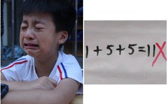 bong da truc tiep xoi lac làm phép tính ‘1 + 5 + 5 = 11’ bị cô giáo gạch đỏ, bố tưởng cô chấm nhầm, gọi điện hỏi và cái kết ‘bức xúc’