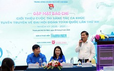 Phát động Cuộc thi sáng tác ca khúc tuyên truyền Đại hội Đoàn toàn quốc lần thứ XIII