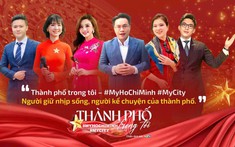Thành phố trong tôi #MyHoChiMinh #MyCity - Câu chuyện của những người giữ nhịp sống thành phố