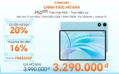 Máy tính bảng Teclast P50: Nâng cấp mạnh mẽ, hiệu năng mượt mà