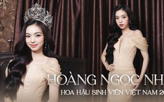 Hoa hậu Sinh viên Việt Nam 2025 - Hoàng Ngọc Như: "Mẹ nói tôi mà thi nhan sắc là rớt từ vòng gửi xe"