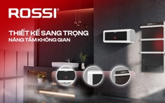 Rossi DuoComfort: Nâng tầm tiện nghi phòng tắm với bộ giải pháp làm nóng thông minh