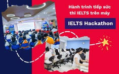 IELTS Hackathon – Hành trình tiếp sức thi IELTS trên máy của Hội đồng Anh chạm ngõ học đường
