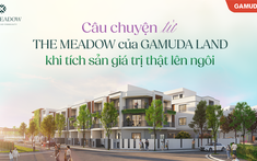 Câu chuyện từ The Meadow của Gamuda Land: Khi tích sản giá trị thật lên ngôi