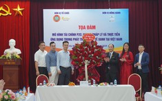 
Tọa đàm mô hình tài chính P2C trong phát triển kinh tế xanh: Góc nhìn pháp lý và thực tiễn