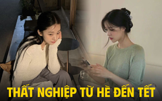 7 tháng thất nghiệp cuốn trôi khoản tiết kiệm: “Chống đói” qua ngày bằng vài job lẻ, Tết này chưa biết ra sao