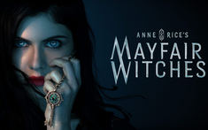 Dòng Máu Bị Nguyền Rủa Và Di Sản Đen Tối: "Phù Thủy Mayfair" – Siêu Phẩm Kỳ Ảo Không Thể Bỏ Lỡ Trên Netflix