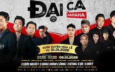Hoài Linh - Thái Hòa dẫn đầu dàn nam thần đổ bộ siêu phẩm "Đại ca Ha Ha Ha" dịp Tết Dương lịch 2026