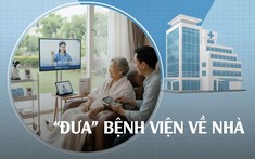Y tế tại nhà và chăm sóc từ xa: Sự dịch chuyển của hệ thống chăm sóc sức khỏe hiện đại trong kỷ nguyên số