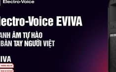 EVIVA - Từ di sản âm thanh Mỹ gần 100 năm đến dòng loa "Made in Vietnam" tiên phong!