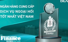 BIDV - Ngân hàng cung cấp dịch vụ ngoại hối tốt nhất Việt Nam