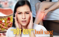 Sáng thức dậy mà gặp 6 dấu hiệu này ở đầu, coi chừng đột quỵ “đang tìm đến” bạn