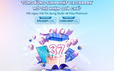 Bùng nổ ưu đãi nhân dịp sinh nhật VietinBank cùng thẻ tín dụng quốc tế Visa Platinum