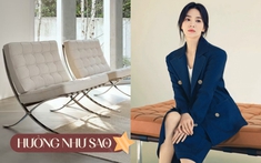 Chiếc ghế 200 triệu của Song Hye Kyo, nhìn đơn giản mà ý nghĩa không ngờ