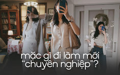 Trang phục công sở có thực sự quyết định sự nghiệp của bạn? Sự thật đang thay đổi từng ngày
