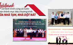 Agribank và hành trình cùng cả nước hoàn thành mục tiêu chương trình xóa nhà tạm, nhà dột nát