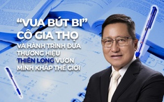 Từ xưởng bút nhỏ đến niềm tự hào Việt Nam: Chặng đường 45 năm của Thiên Long - ‘thương hiệu quốc dân’ gắn liền với giấc mơ chinh phục biển cả tri thức