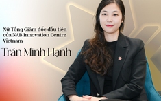 Nữ Tổng Giám đốc đầu tiên của NAB Innovation Centre Vietnam và khát vọng nâng tầm vị thế trí tuệ Việt Nam trên bản đồ công nghệ toàn cầu