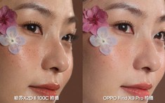 OPPO Find X9 Pro "so kè" chụp chân dung với máy ảnh Hasselblad giá 11.000 USD, kết quả gây bất ngờ