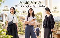 Cùng thu nhập 30 triệu/tháng nhưng khác giai đoạn sống: Tuổi 30 lo mua nhà, tuổi 40 lo cho con, tuổi 50 bắt đầu giữ tiền cho tuổi già