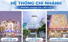 Phòng khám da liễu LG Clinic chi 10 triệu đô nhập công nghệ điều trị nám - tái tạo da hàng đầu thế giới