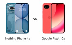 Nothing Phone 4a và Pixel 10a: Cuộc đối đầu tầm trung năm 2026