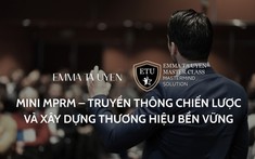 Mini MPRM – Truyền thông chiến lược và xây dựng thương hiệu bền vững