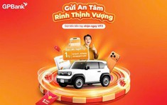 GPBank ưu đãi “mạnh tay” cho khách hàng gửi tiết kiệm, tăng tốc huy động vốn đầu năm 2026