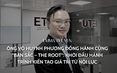 Ông Võ Huỳnh Phương đồng hành cùng “Bản Sắc – The Root”: Khởi đầu hành trình kiến tạo giá trị từ nội lực