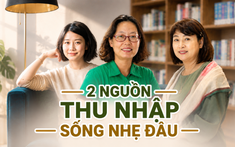 Người có 2 nguồn thu nhập đang sống nhẹ đầu hơn thế nào? 3 người phụ nữ kể chuyện thoát khỏi cảm giác mở app ngân hàng mà lo