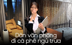 Nở rộ mô hình quán cà phê ngủ, dịch vụ “gãi đúng chỗ ngứa” của dân công sở: Nằm duỗi ra ngủ trưa