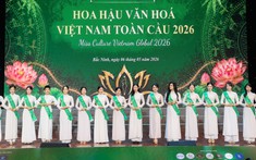 Cuộc thi “Hoa hậu Văn hóa Việt Nam Toàn cầu 2026” với chủ đề “Vẻ đẹp của di sản - Bản lĩnh của tương lai”