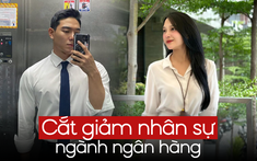 Làm CV tận 7 năm mới đậu được vào ngân hàng TOP 1, "ngồi chưa ấm chỗ" đã bị đuổi
